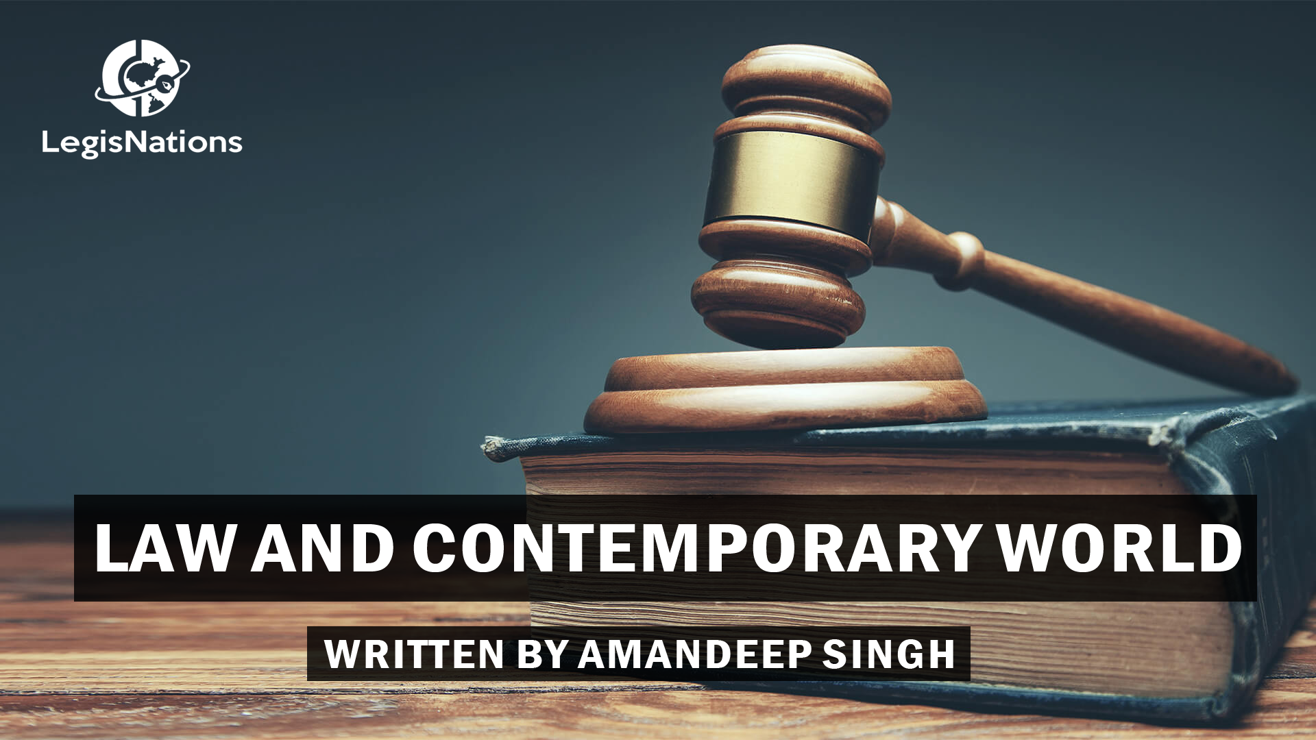 LAW AND CONTEMPORARY WORLD