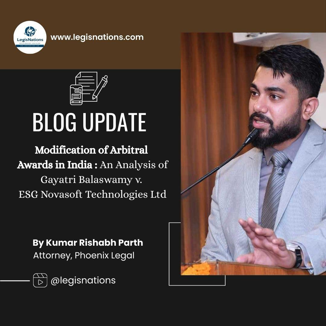 Modification of Arbitral Awards in India: An Analysis of Gayatri Balasamy v. ISG Novasoft Technologies Limited